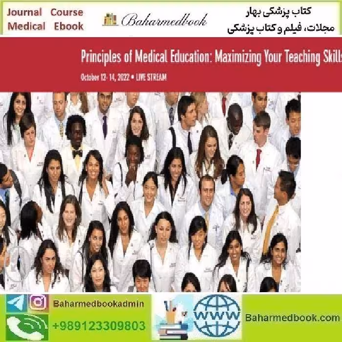 Harvard Principles of Medical Education Maximizing Your Teachi
