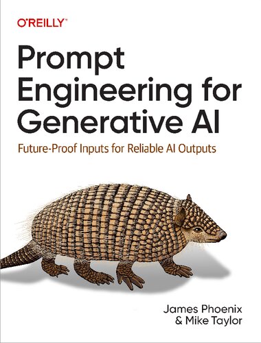 خرید و دانلود نسخه کامل کتاب Prompt Engineering for Generative AI: Future-Proof Inputs for Reliable AI Outputs