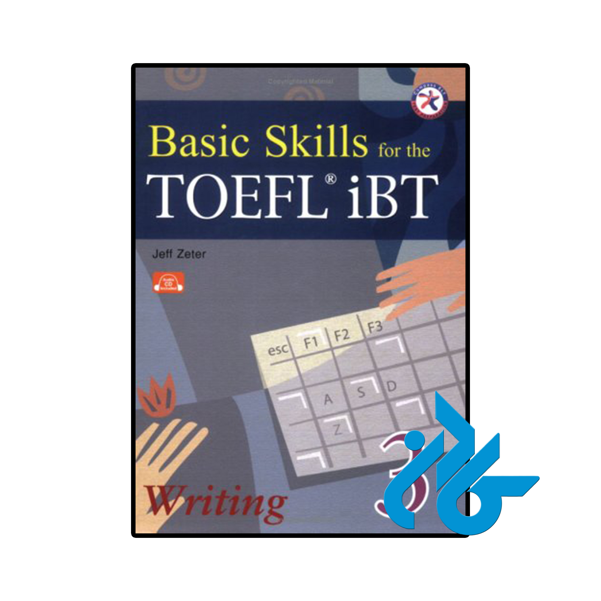 کتاب Basic Skills for the TOEFL iBT 3 Writing Book