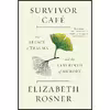 کتاب Survivor Café اثر Elizabeth Rosner انتشارات Counterpoint