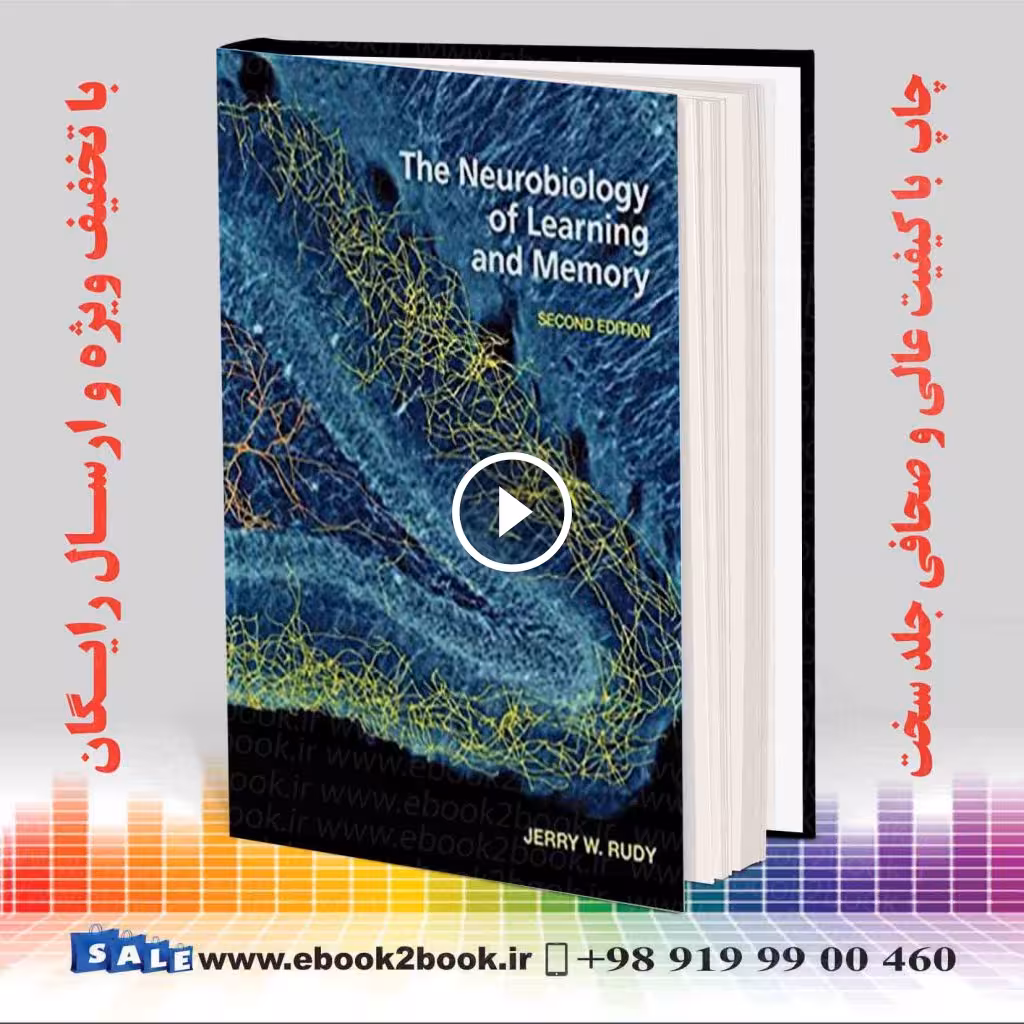 The Neurobiology of Learning and Memory 2nd Edition