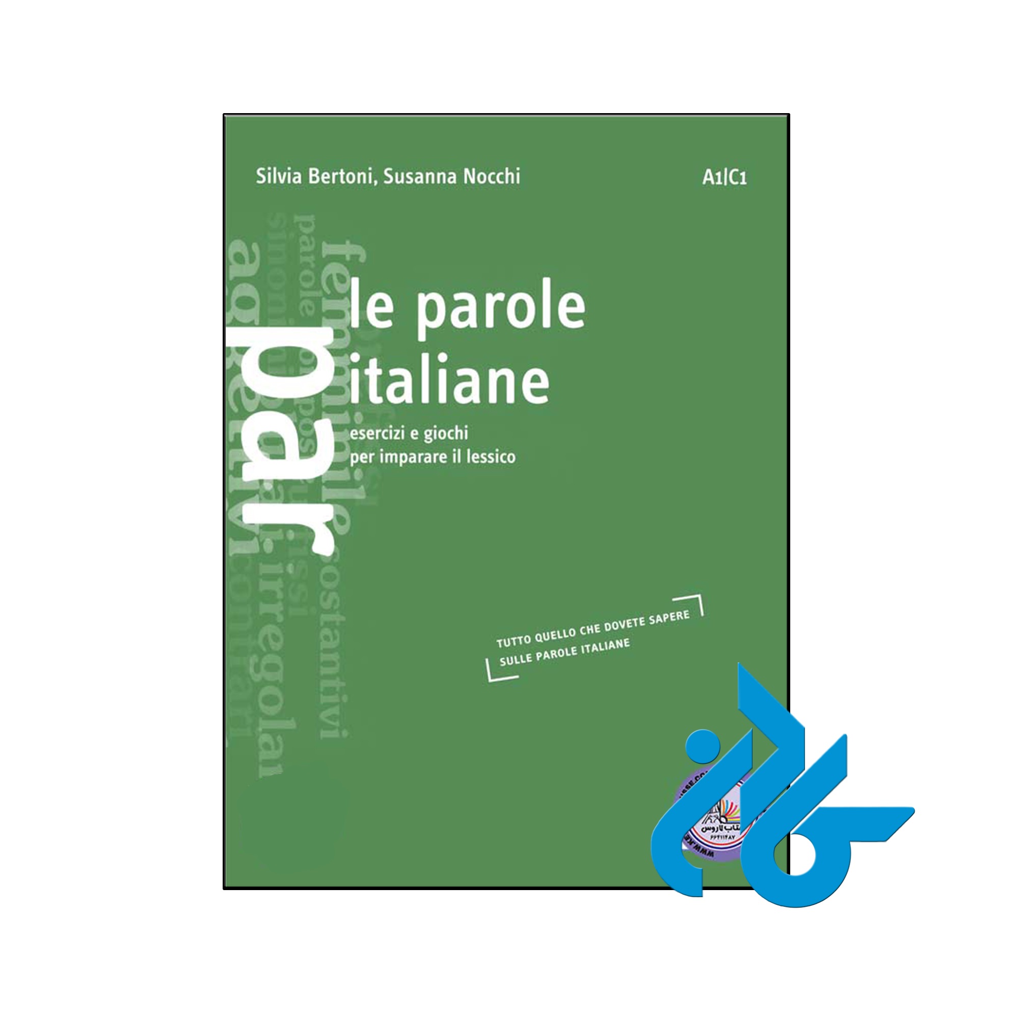 کتاب مهارت مکالمه ایتالیایی Le parole italiane A1 C1