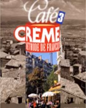 کتاب آموزش زبان فرانسهCafe Creme 3