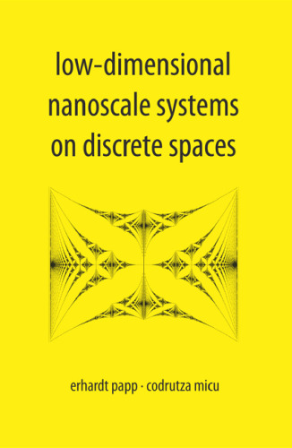 خرید و دانلود نسخه کامل کتاب Low-Dimensional Nanoscale Systems on Discrete Spaces