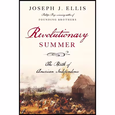کتاب Revolutionary Summer اثر Joseph J. Ellis انتشارات Knopf