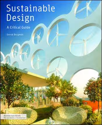 󾕇 دانلود کتاب Sustainable Design - A Critical Guide - دانلود کتاب های دانشگاهی