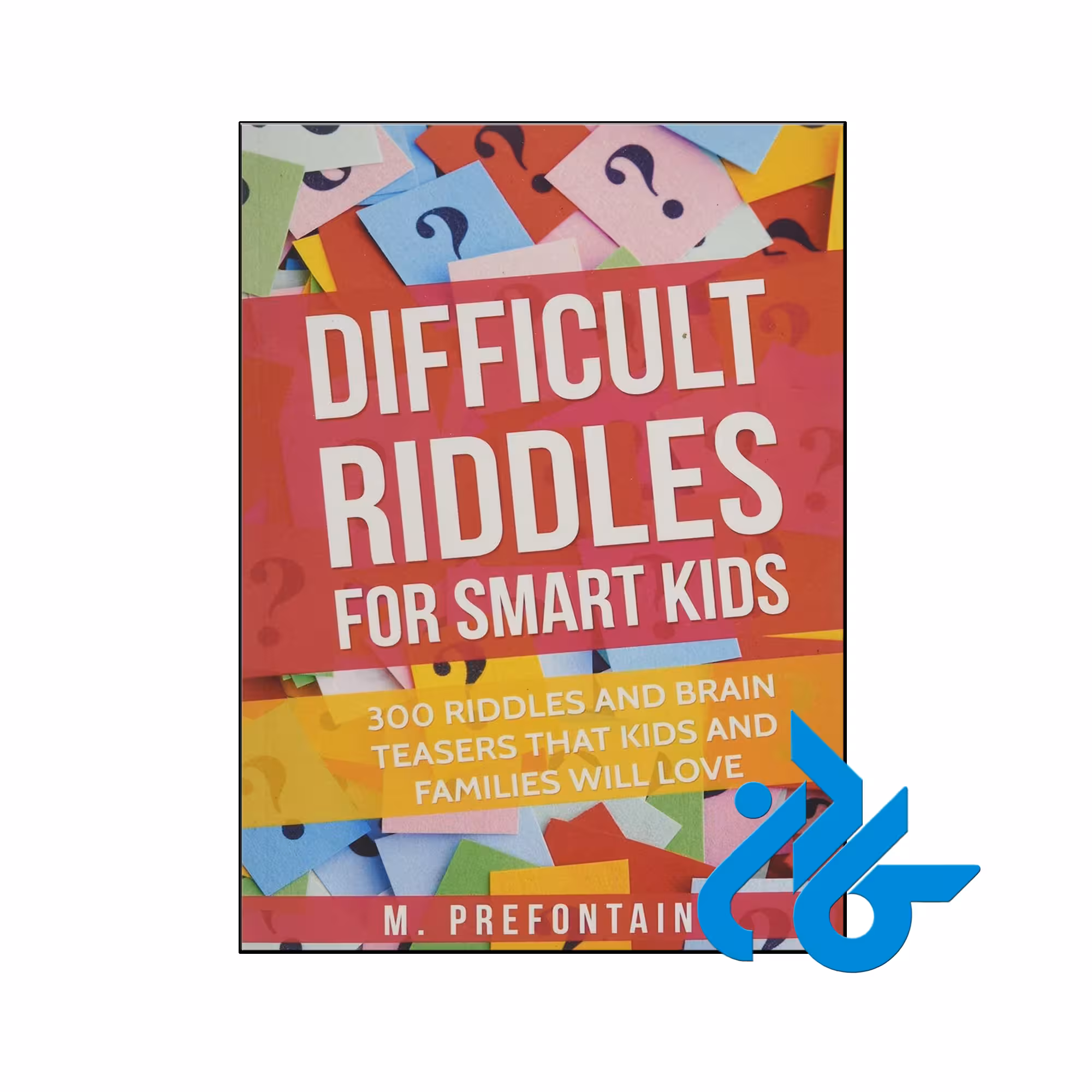 خرید و قیمت کتاب Difficult Riddles For Smart Kids