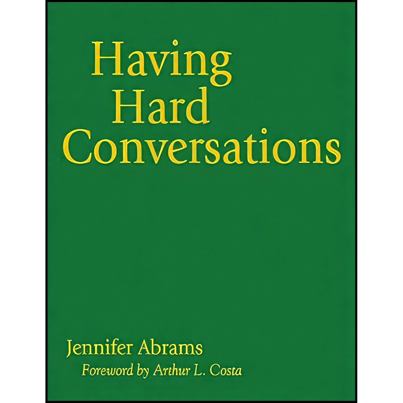 کتاب زبان اصلی Having Hard Conversations اثر Jennifer Abrams