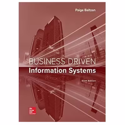 کتاب Business Driven Information Systems اثر Paige Baltzan انتشارات مؤلفین طلایی