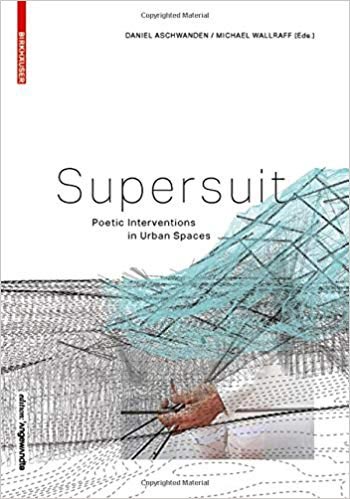  دانلود کتاب Supersuit Poetic Interventions in Urban Spaces - دانلود کتاب های دانشگاهی