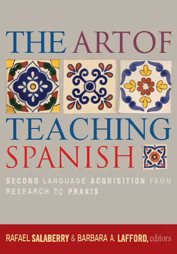 خرید و دانلود نسخه کامل کتاب The Art of Teaching Spanish: Second Language Acquisition from Research to Praxis