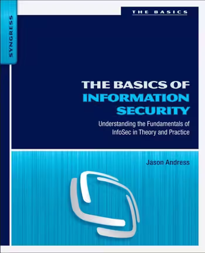 خرید و دانلود نسخه کامل کتاب The Basics of Information Security: Understanding the Fundamentals of InfoSec in Theory and Practice