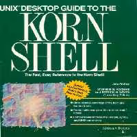 خرید و دانلود نسخه کامل کتاب Unix Desktop Guide to the Korn Shell: The Fast, Easy Reference to the Korn Shell!