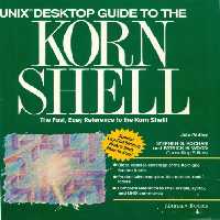 خرید و دانلود نسخه کامل کتاب Unix Desktop Guide to the Korn Shell: The Fast, Easy Reference to the Korn Shell!
