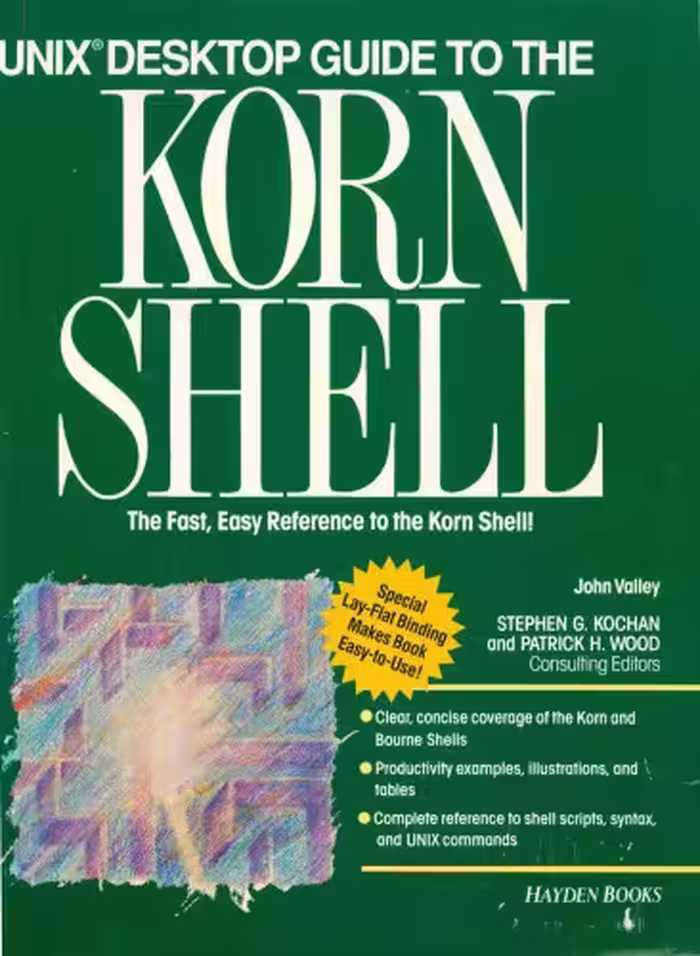 خرید و دانلود نسخه کامل کتاب Unix Desktop Guide to the Korn Shell: The Fast, Easy Reference to the Korn Shell!
