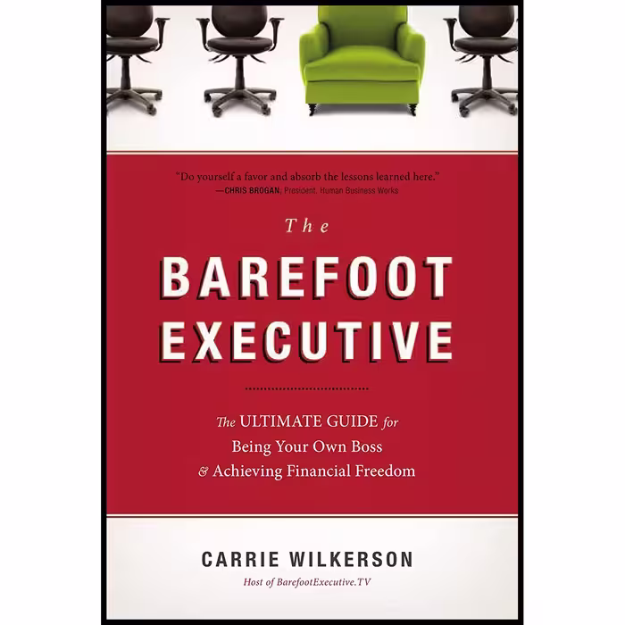 کتاب The Barefoot Executive اثر Carrie Wilkerson انتشارات HarperCollins Leadership