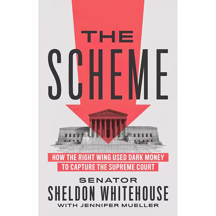 کتاب The Scheme اثر Sheldon Whitehouse and Jennifer Mueller انتشارات The New Press