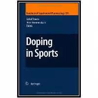 کتاب Doping in Sports: Biochemical Principles, Effects and Analysis اثر جمعی از نویسندگان انتشارات مؤلفین طلایی