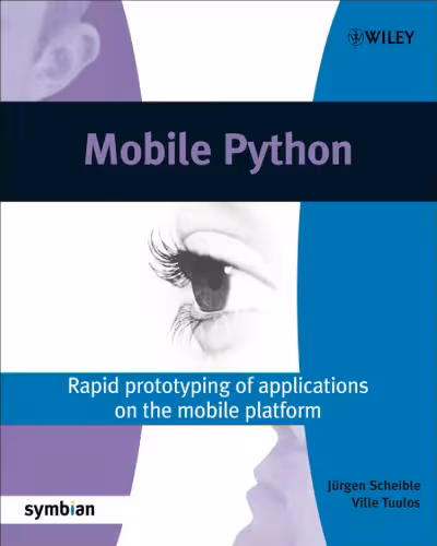 خرید و دانلود نسخه کامل کتاب Mobile Python - Rapid prototyping of applications on the mobile platform