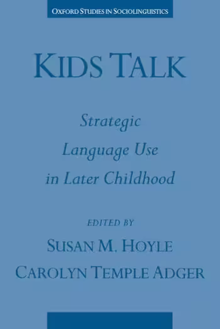خرید و دانلود نسخه کامل کتاب Kids Talk: Strategic Language Use in Later Childhood (Oxford Studies in Sociolinguistics)