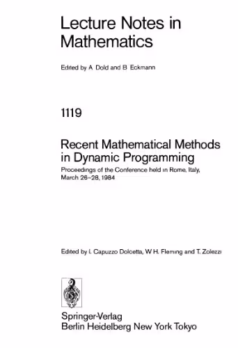 خرید و دانلود نسخه کامل کتاب Recent Mathematical Methods in Dynamic Programming: Proceedings of the Conference held in Rome, Italy, March 26–28, 1984