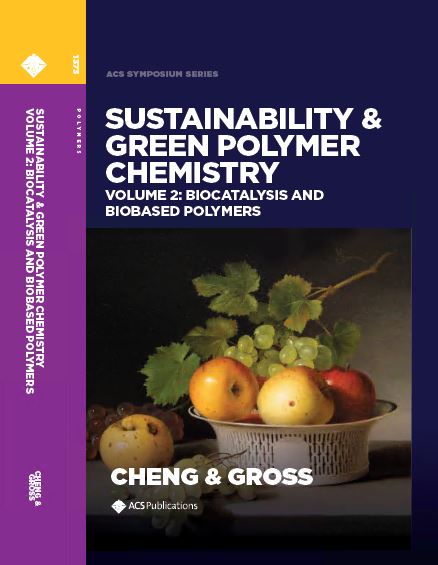 خرید و دانلود نسخه کامل کتاب Sustainability and Green Polymer Chemistry Volume 2: Biocatalysis and Biobased Polymers - Pdf