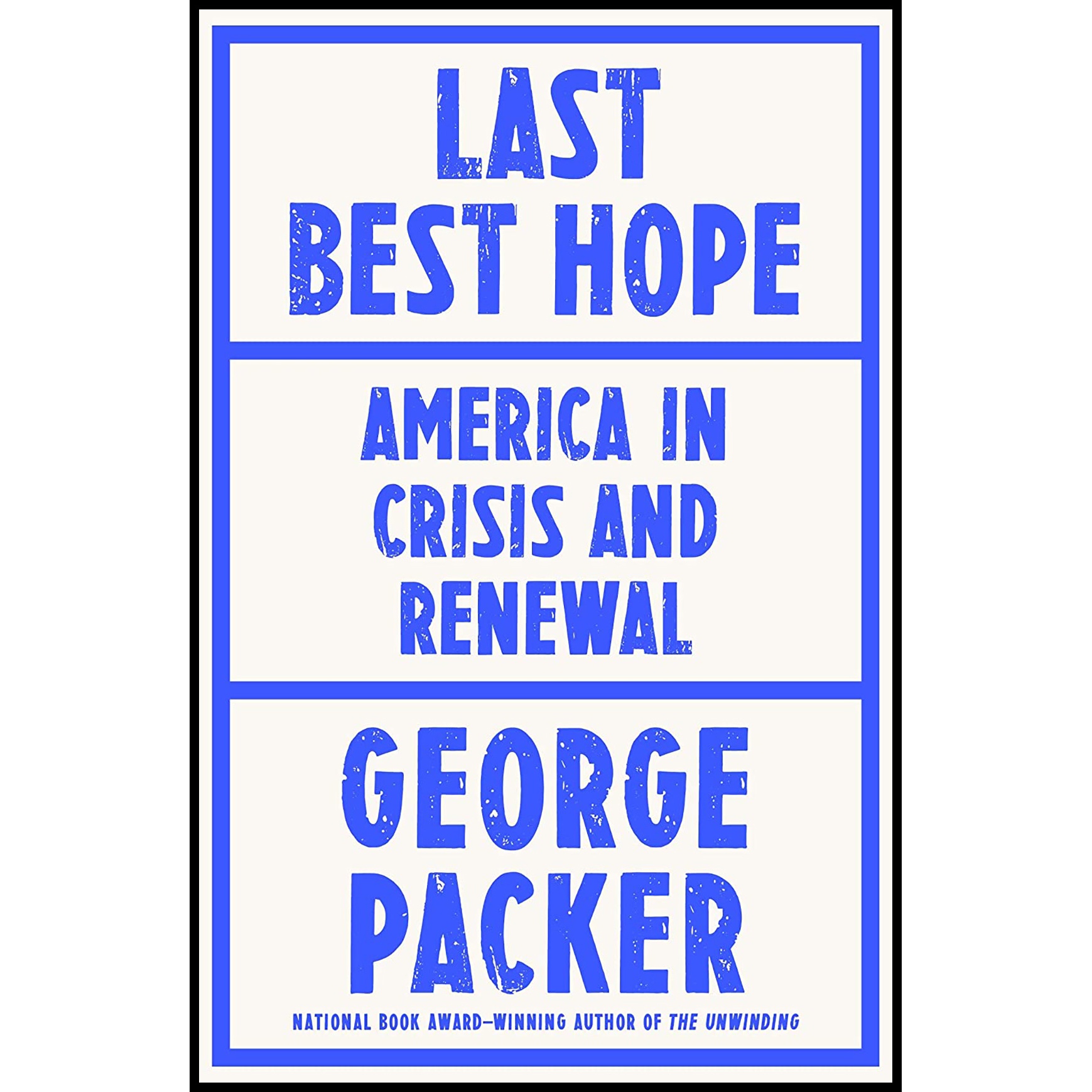 کتاب Last Best Hope اثر George Packer انتشارات Farrar Straus and Giroux