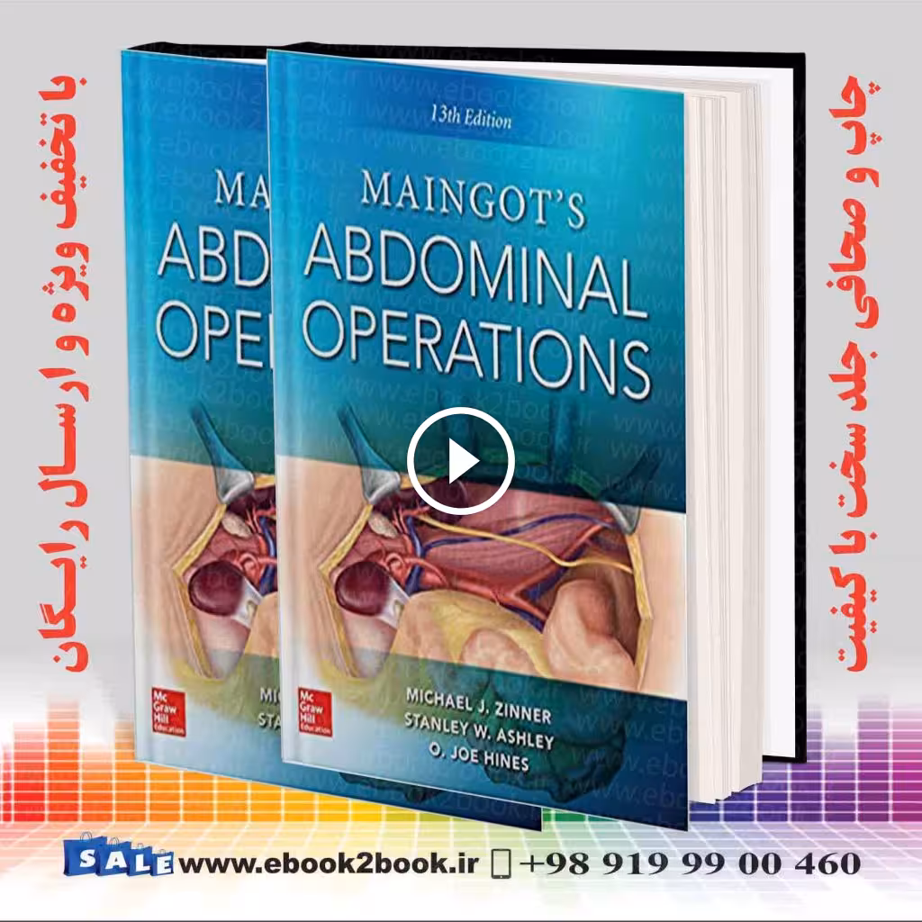 Maingot’s Abdominal Operations 13th edition