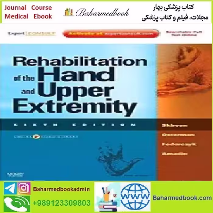 Rehabilitation of the Hand and Upper Extremity TRUE PDF price 1€ - کتاب پزشکی بهار