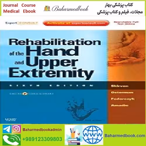 Rehabilitation of the Hand and Upper Extremity TRUE PDF price 1€ - کتاب پزشکی بهار