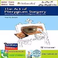 The Art of Pterygium Surgery 2020 TRUE PDF price 1€ - کتاب پزشکی بهار