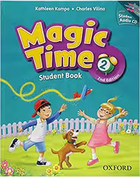 Magic Time 2 Student Book 2nd Edition