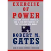 کتاب Exercise of Power اثر Robert M. Gates and George Newbern انتشارات Random House