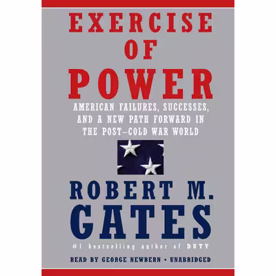 کتاب Exercise of Power اثر Robert M. Gates and George Newbern انتشارات Random House