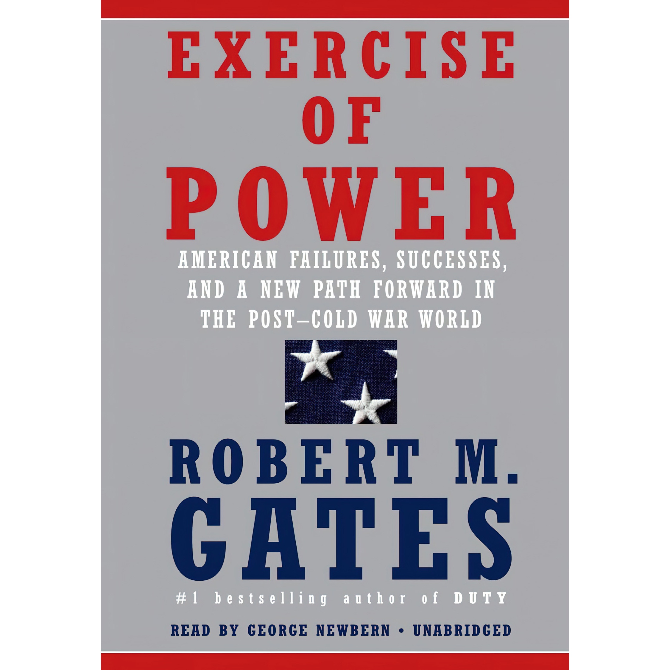کتاب Exercise of Power اثر Robert M Gates and George Newbern انتشارات Random House