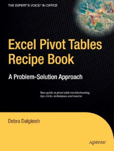 خرید و دانلود نسخه کامل کتاب Excel Pivot Tables Recipe Book: A Problem-Solution Approach