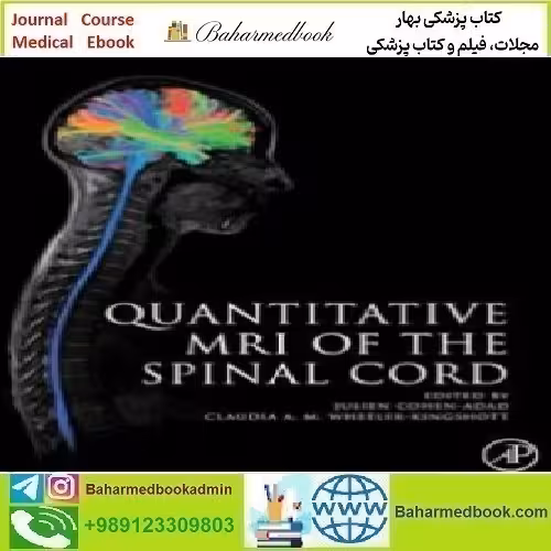 Quantitative MRI of the Spinal Cord 2014 TRUE PDF price 1€ - کتاب پزشکی بهار