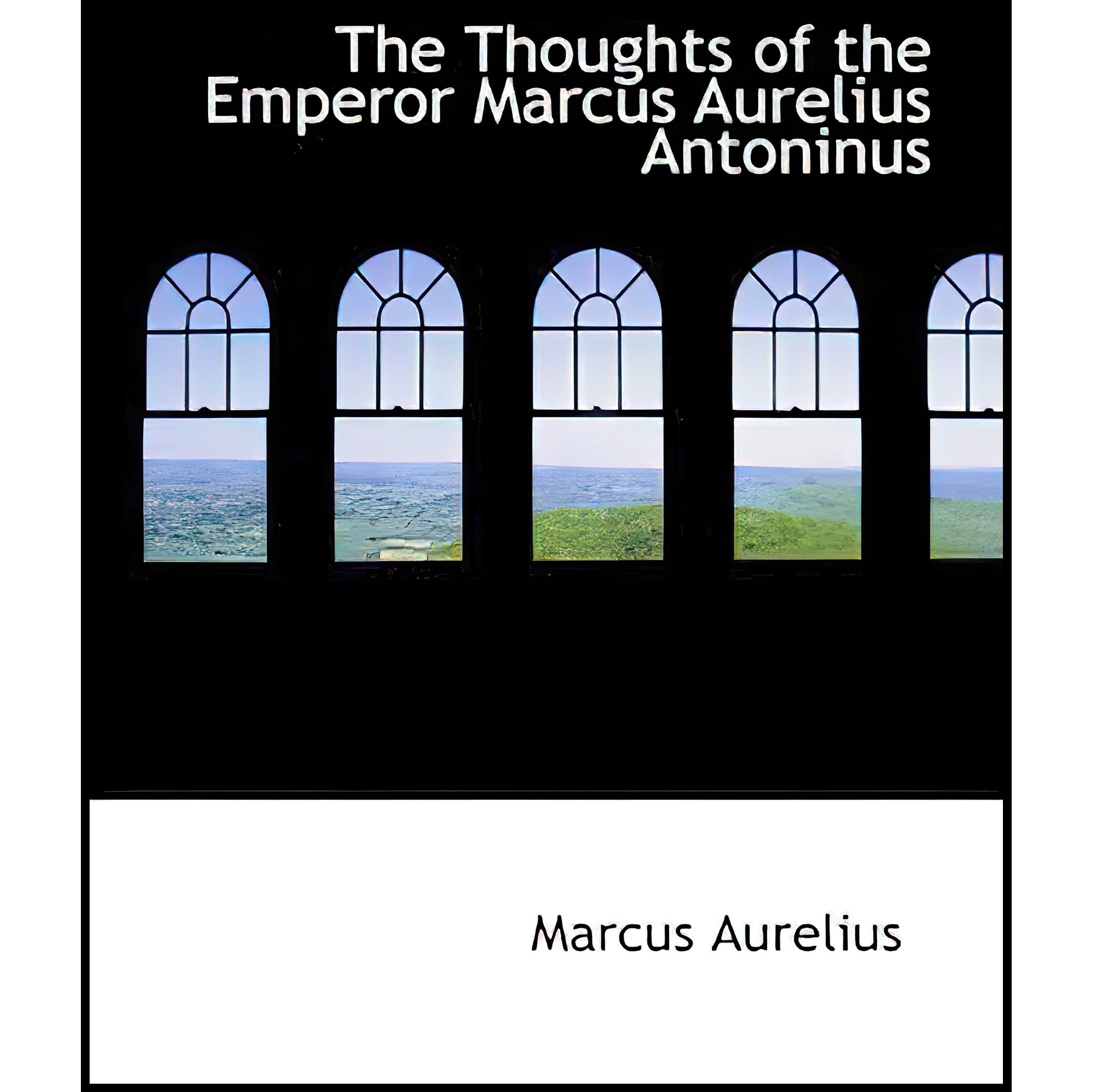 کتاب زبان اصلی The Thoughts of the Emperor Marcus Aurelius Antoninus