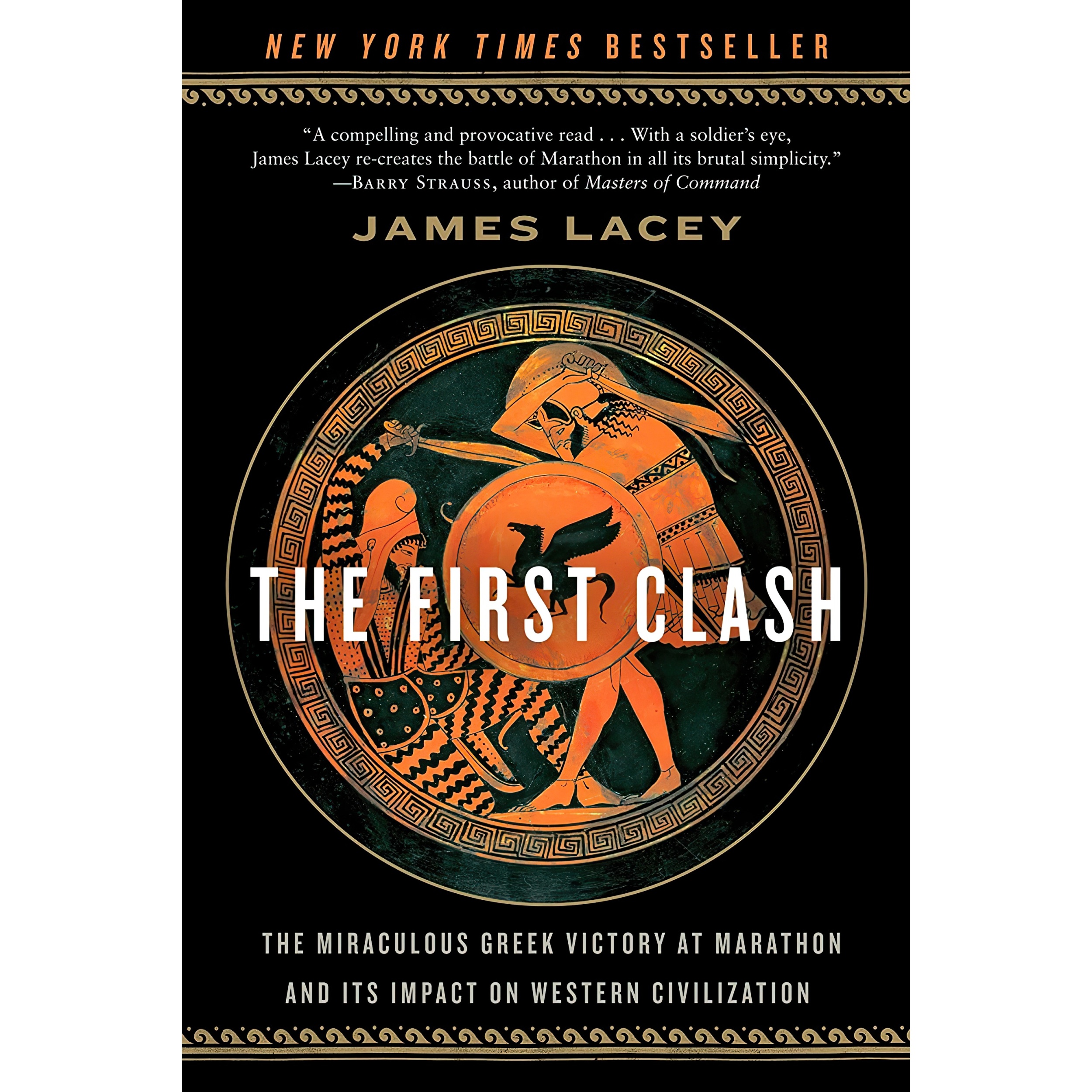 کتاب The First Clash اثر James Lacey انتشارات Bantam
