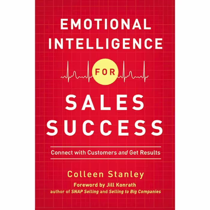 کتاب Emotional Intelligence for Sales Success اثر Colleen Stanley and Colleen Stanley انتشارات AMACOM