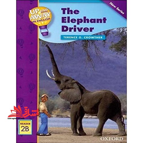 THE ELEPHANT DRIVER READER 2B - فروشگاه کتاب اشراق