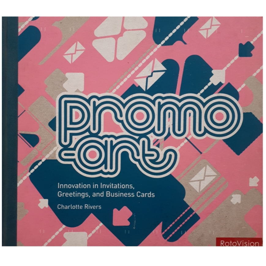 كتاب Promo-Art: Innovations in Invitations, Greetings, and Business Cards اثر جمعي از نويسندگان انتشارات Rotovision