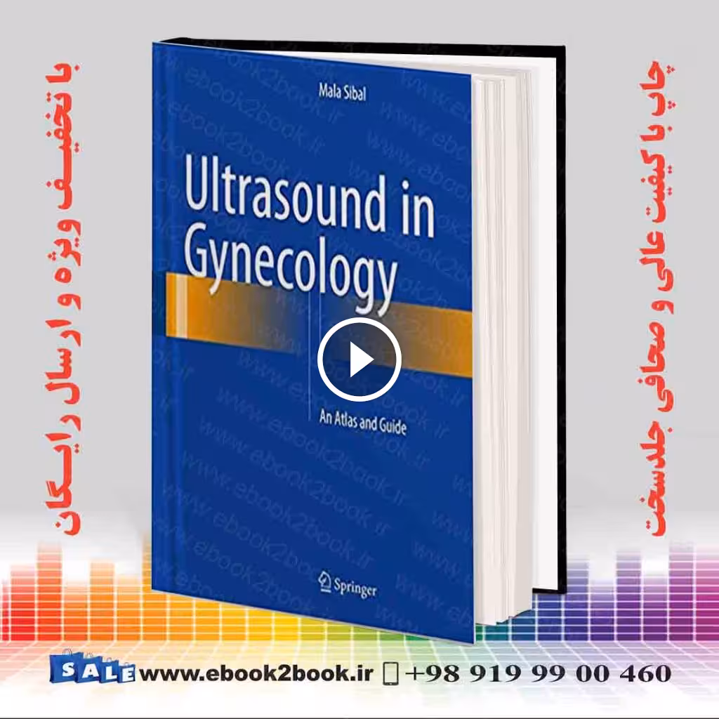 Ultrasound in Gynecology: An Atlas and Guide
