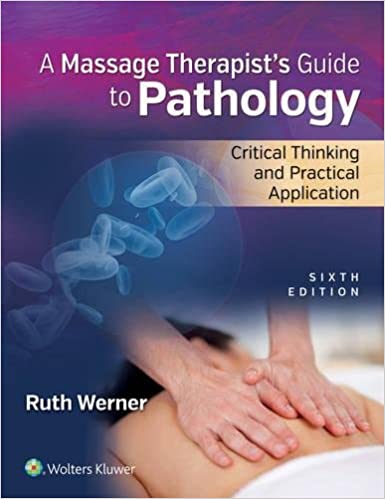 خرید و دانلود کتاب Massage Therapist’s Guide to Pathology: Critical Thinking and Practical Application (6th Edition)