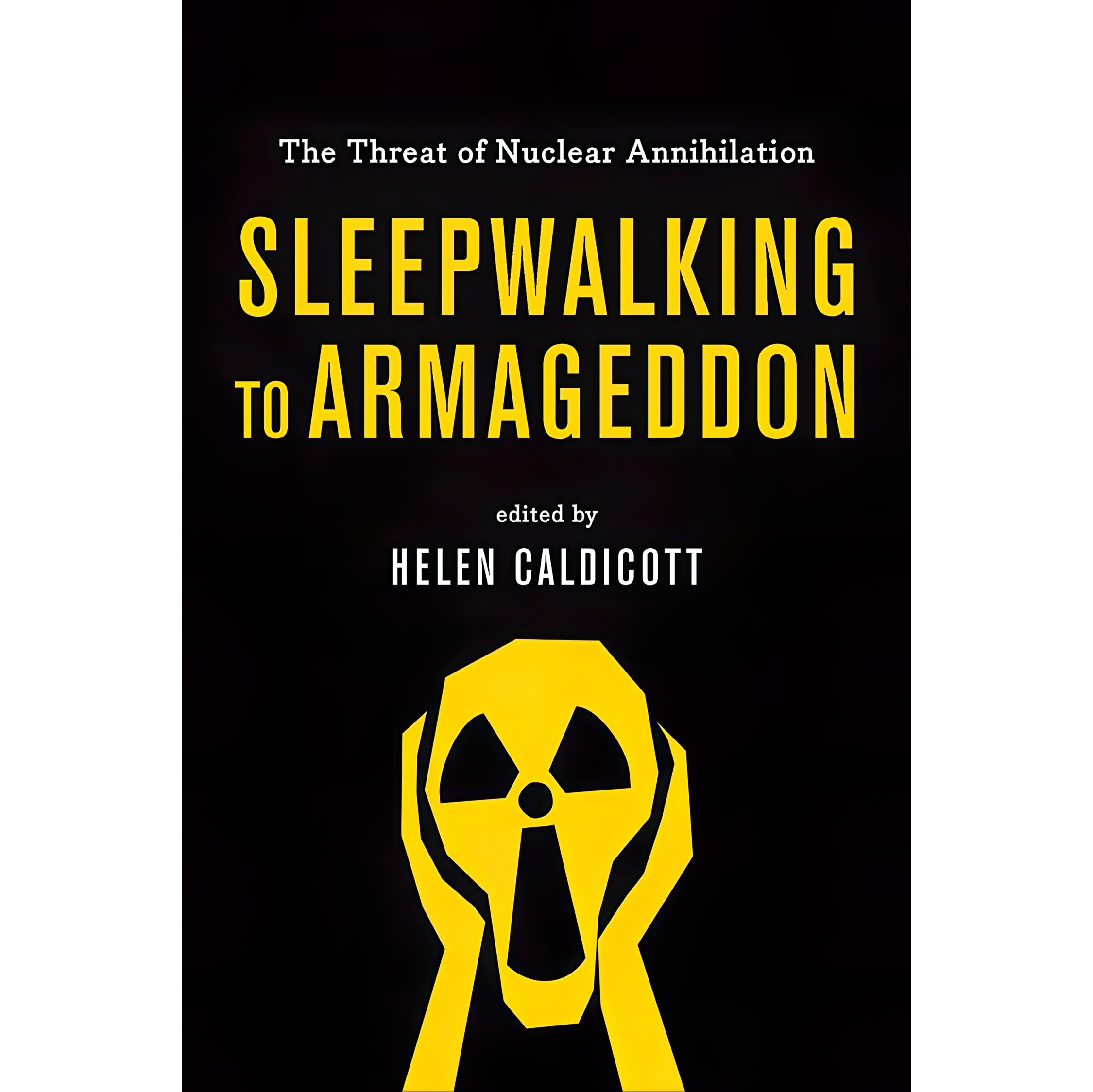 کتاب زبان اصلی Sleepwalking to Armageddon اثر Helen Caldicott
