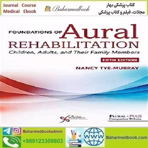 Foundations of Aural Rehabilitation 2020 TRUE PDF price 1€ - کتاب پزشکی بهار