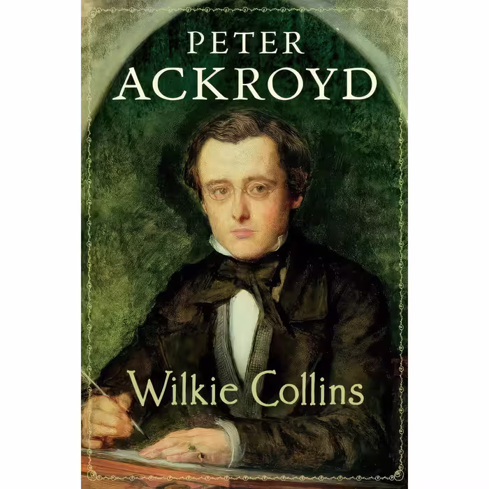 کتاب Wilkie Collins اثر Peter Ackroyd انتشارات Chatto &amp; Windus
