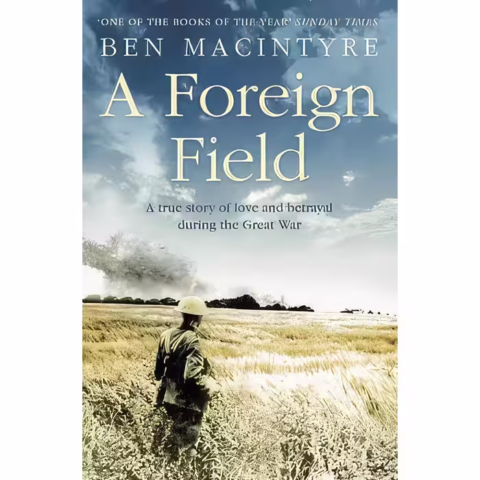 کتاب زبان اصلی A Foreign Field اثر Ben Macintyre انتشارات HarperCollins