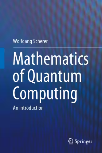 خرید و دانلود نسخه کامل کتاب Mathematics Of Quantum Computing: An Introduction