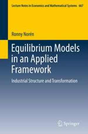 [PDF] دانلود کتاب Equilibrium Models In An Applied Framework - Industrial Structure And Transformation, 2013